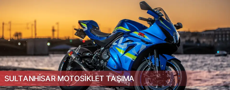 Sultanhisar İlçemi Motosiklet Taşıma